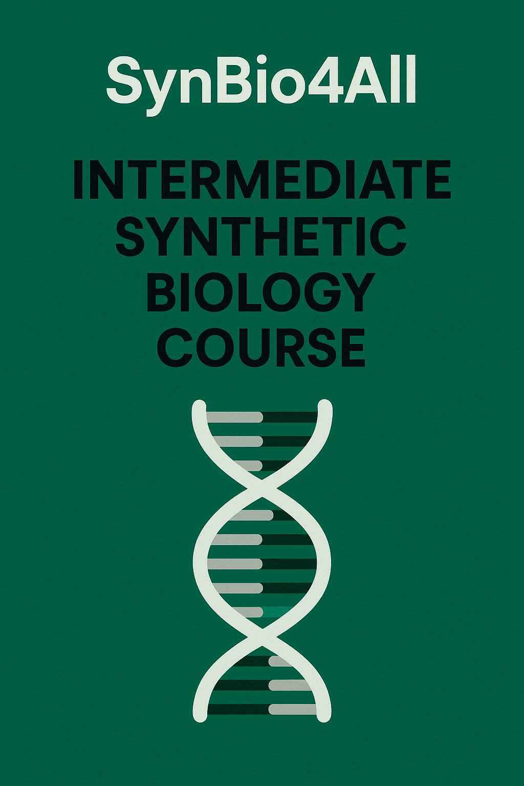 Intermediate Synthetic Biology Course cover